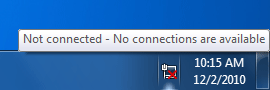 Windows 7 Notification Area Network Icon: Not Connected - No Connections Are Available
