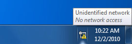 Windows 7 Notification Area Network Icon: Unidentified Network - No Network Access
